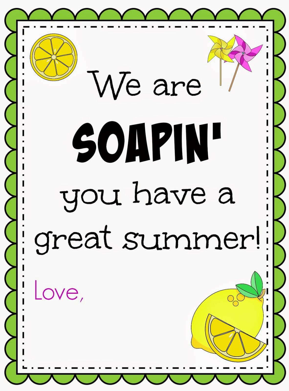 Teacher Gift Soapin You Have A Great Summer Teacher Aide Gifts